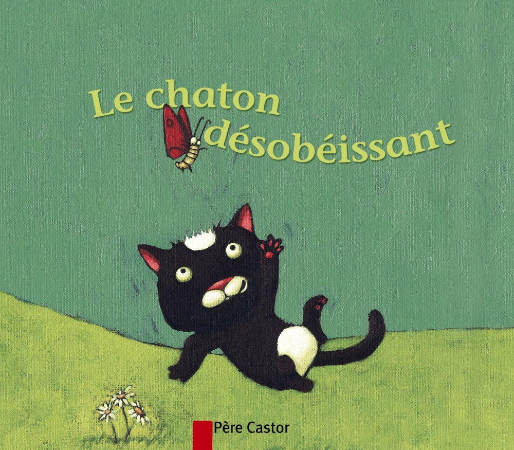 Le chaton désobéissant 9782081627611
