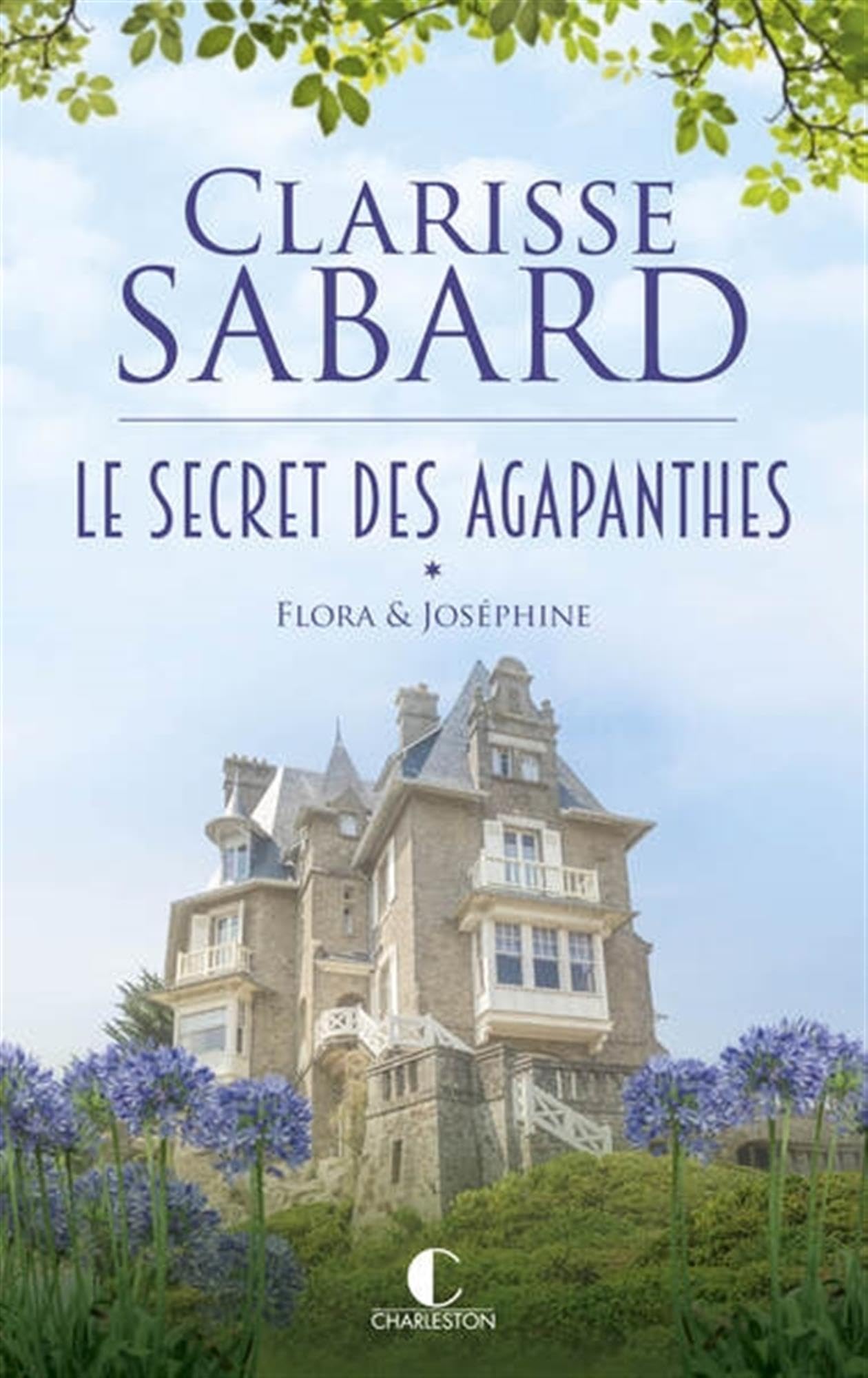 Le secret des Agapanthes : Flora & Joséphine: Le secret des Agapanthes : Tome 1 9782385290993