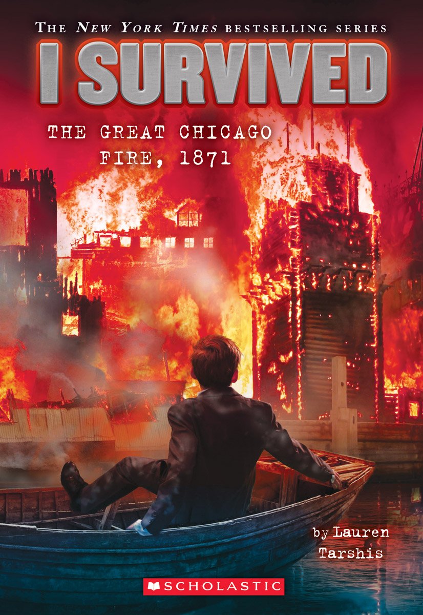I Survived the Great Chicago Fire, 1871 (I Survived #11) (Volume 11) 9780545658461