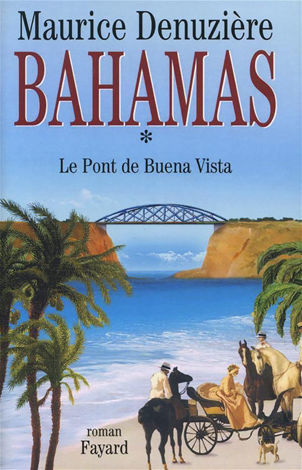 Bahamas, tome 1 : Le Pont de Buena Vista 9782702881057