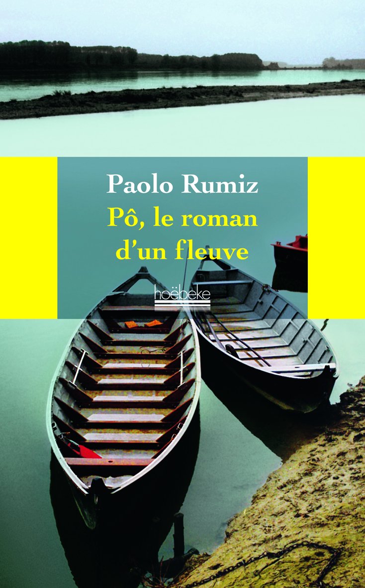 Pô, le roman d'un fleuve 9782842304942