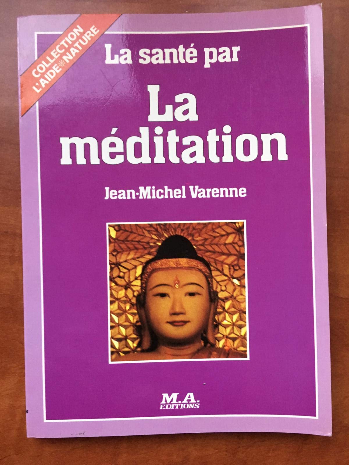 La sante par la méditation 9782866761134