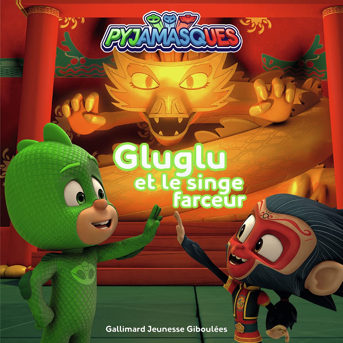 PYJAMASQUES - GLUGLU ET LE SINGE FARCEUR 9782075157834