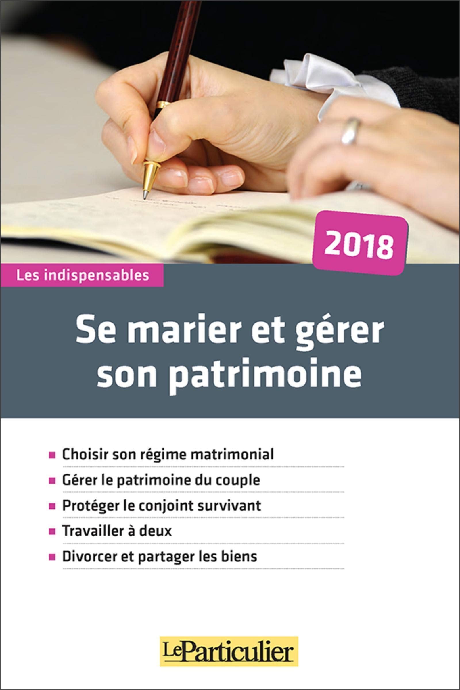 Se marier et gérer son patrimoine 2018: Choisir son régime matrimonial. Gérer le patrimoine du couple. Protéger le conjoint survivant. Travailler à ... Cette 3è edition remplace le 9782357311558 9782357312098