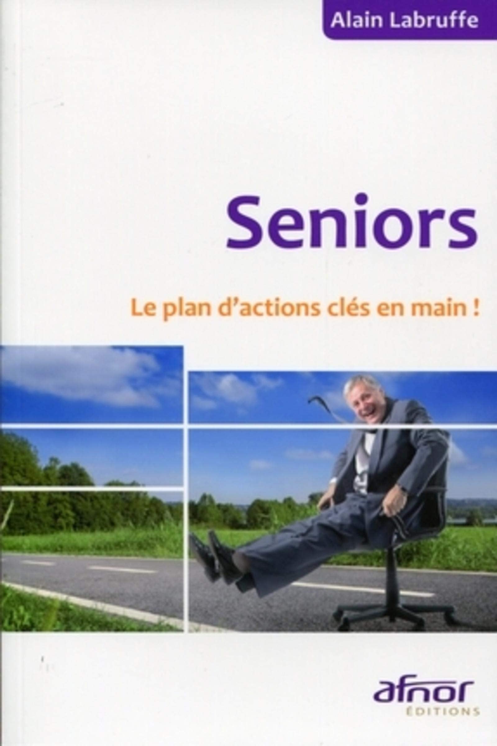 Seniors: Le plan d'actions clés en main ! 9782124652488