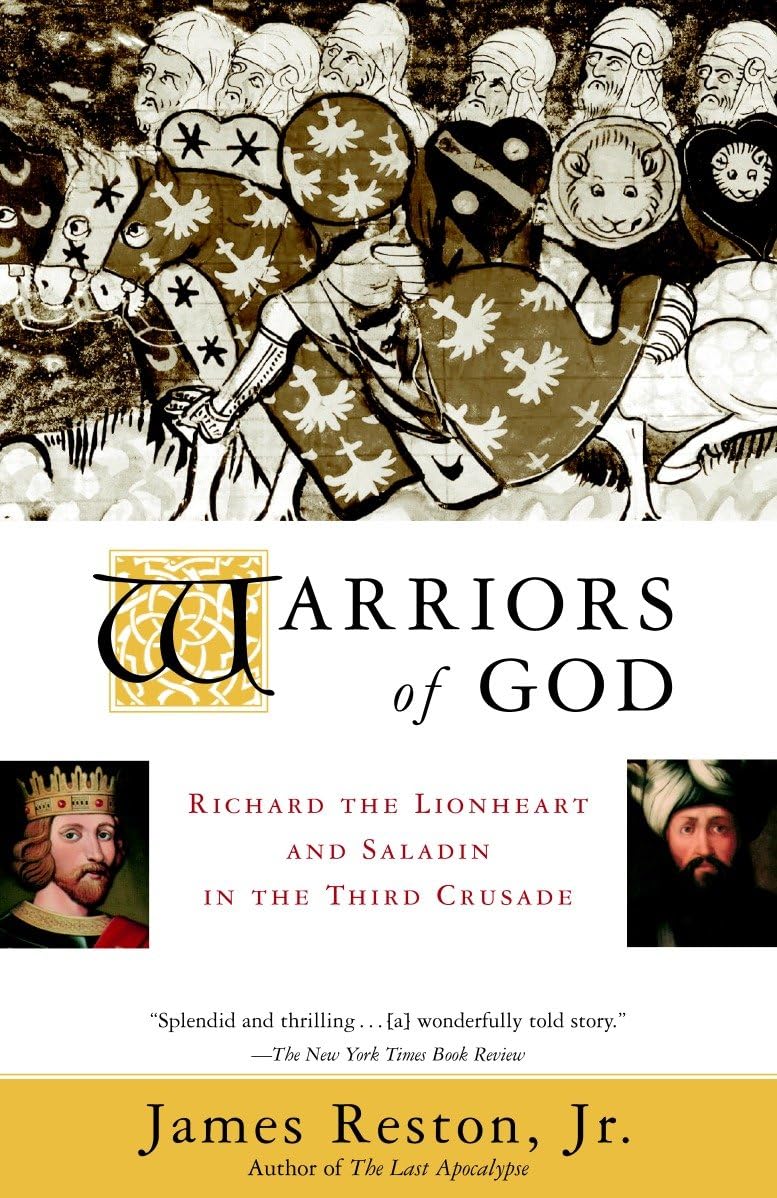 Warriors of God: Richard the Lionheart and Saladin in the Third Crusade 9780385495622