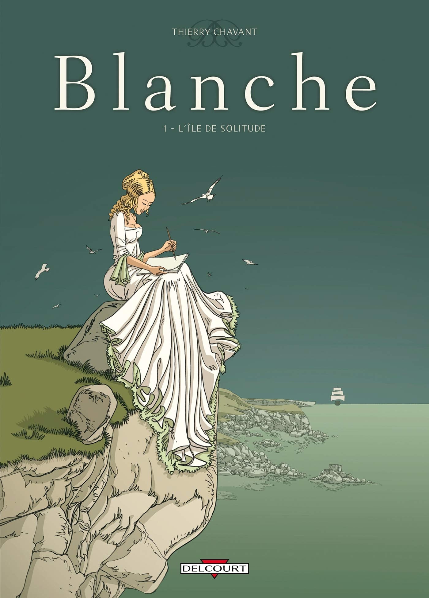 Blanche T01: L'Île de solitude 9782756014920