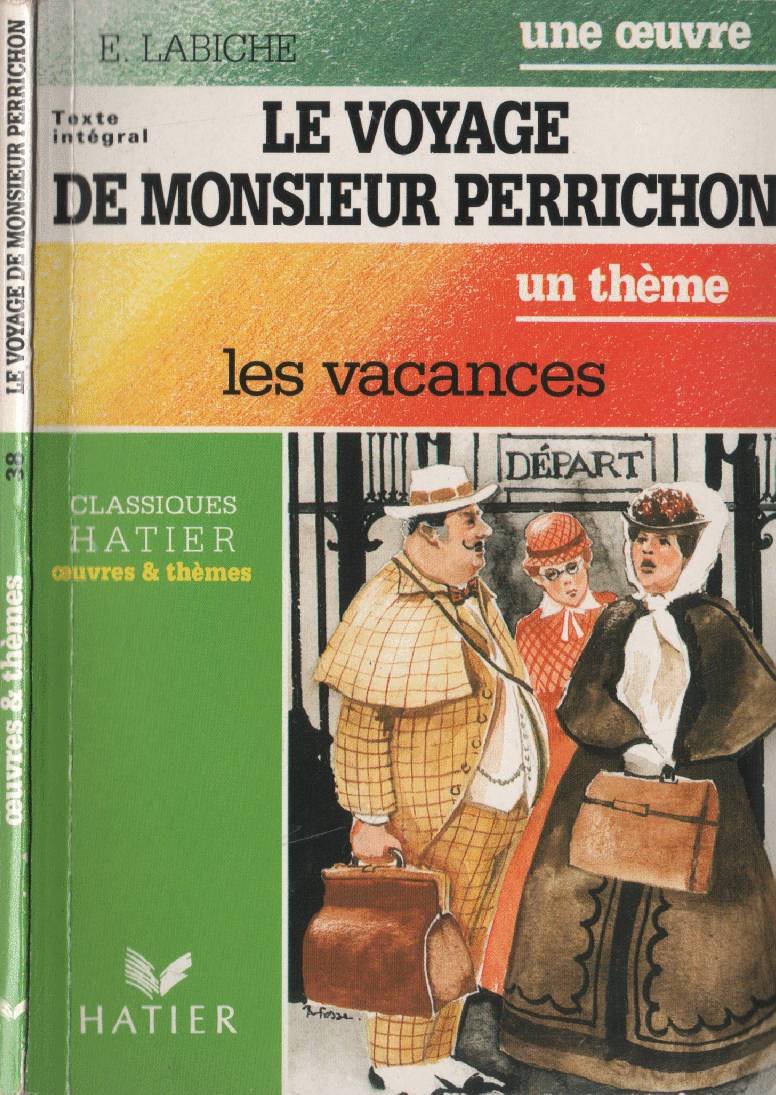Le Voyage de Monsieur Perrichon : Les Vacances 9782218078699