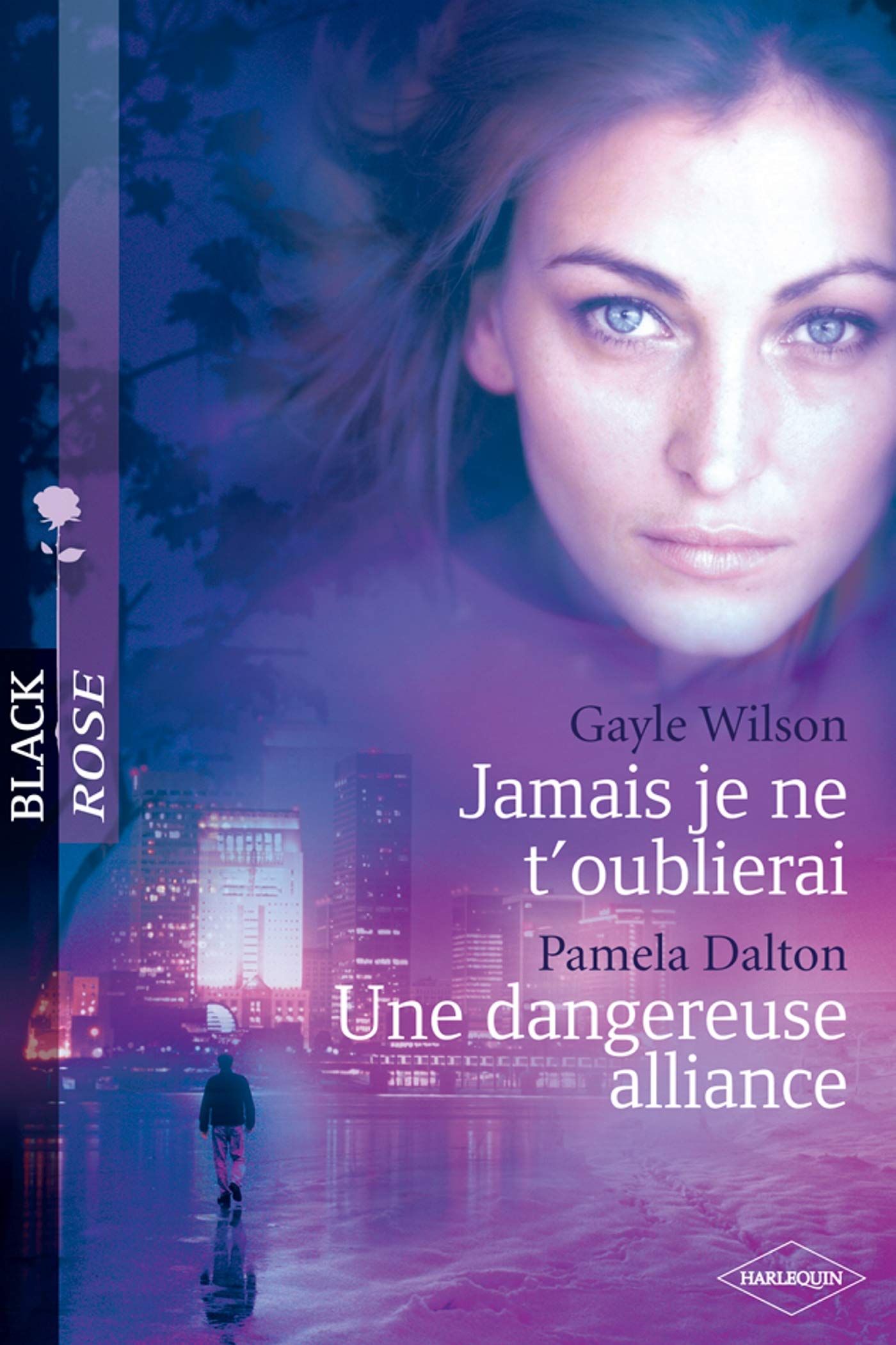 Jamais je ne t'oublierai ; Une dangereuse alliance 9782280846097