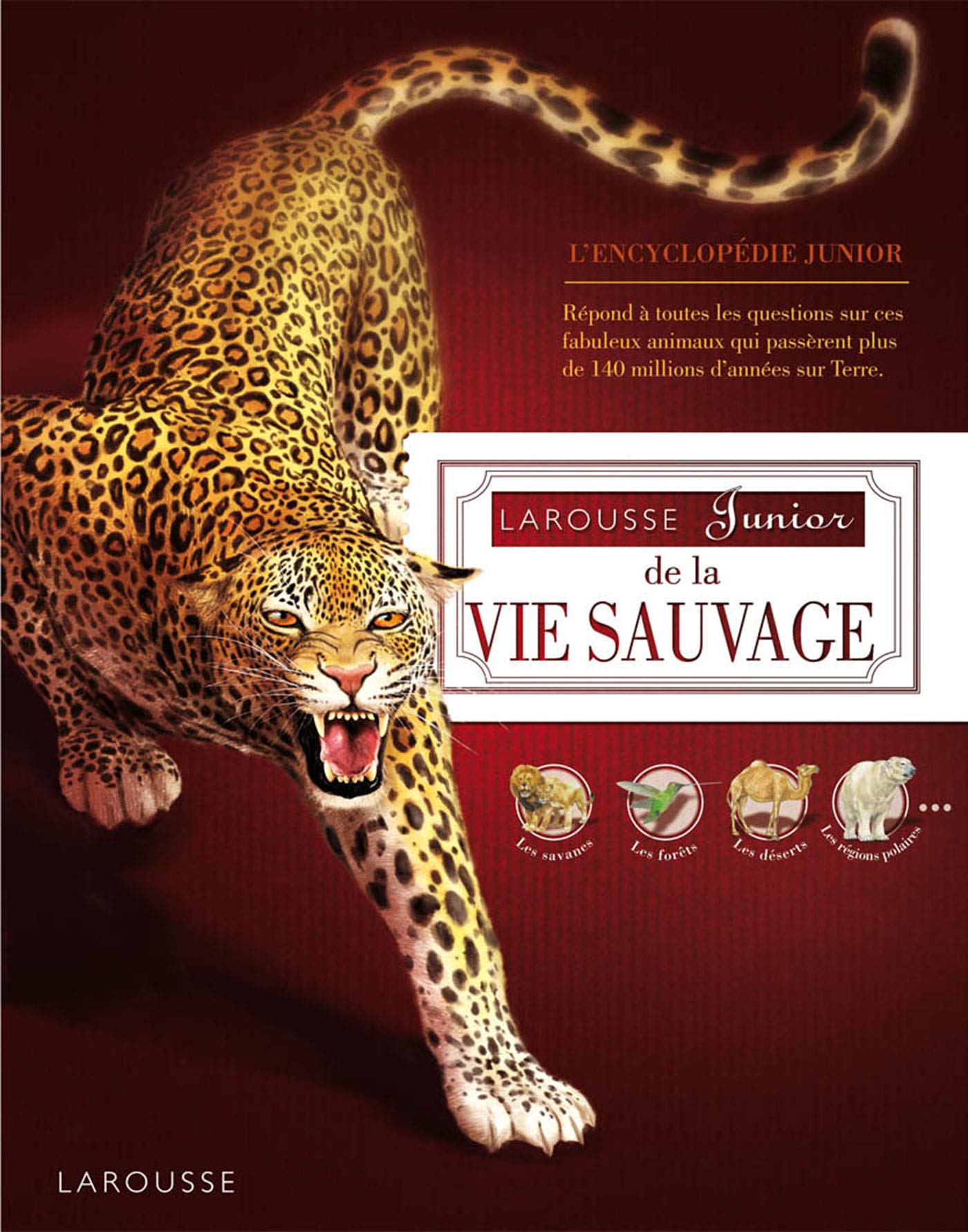 Larousse Junior de la vie sauvage 9782035862006