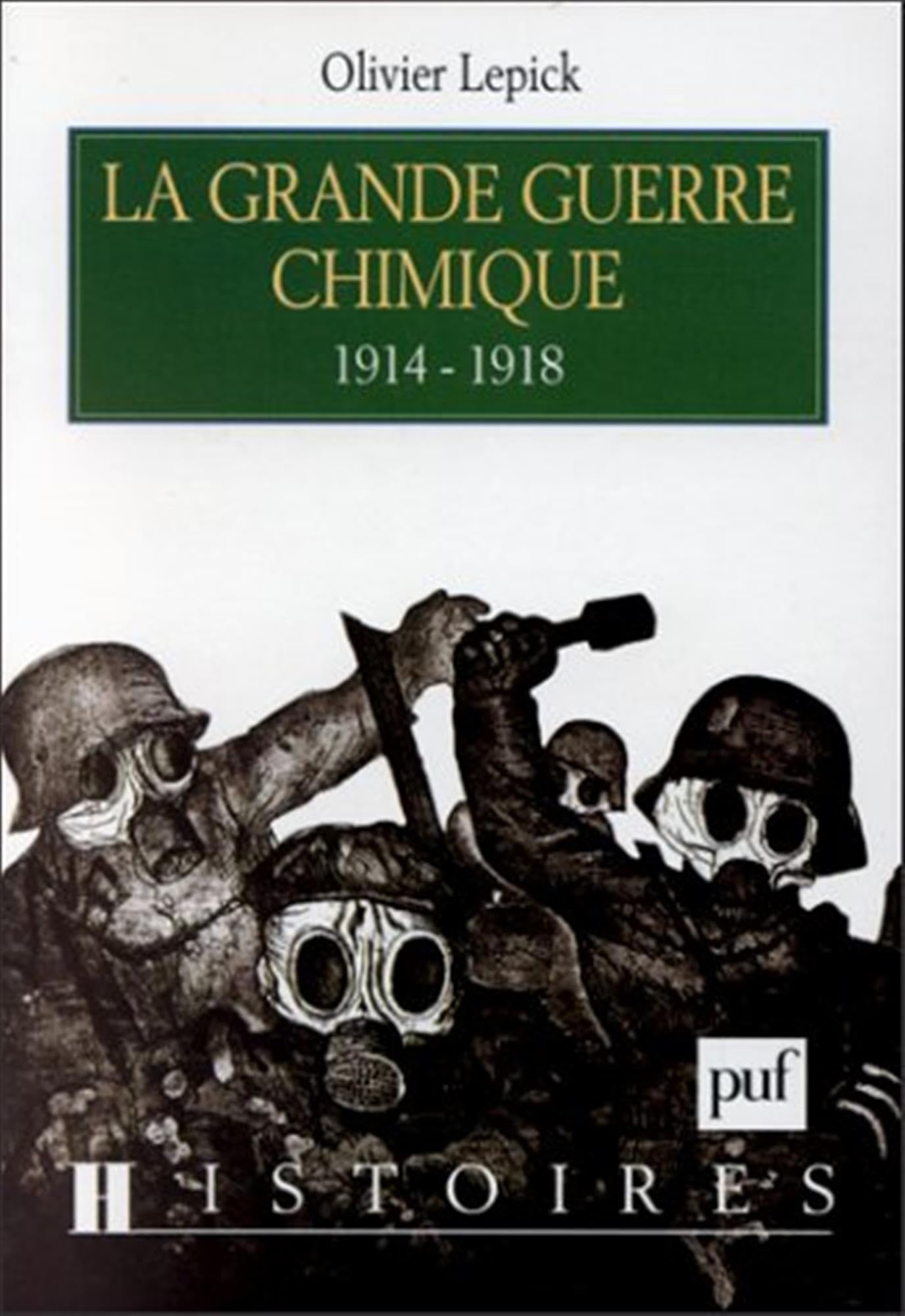 La Grande Guerre chimique 1914-1918 9782130495406