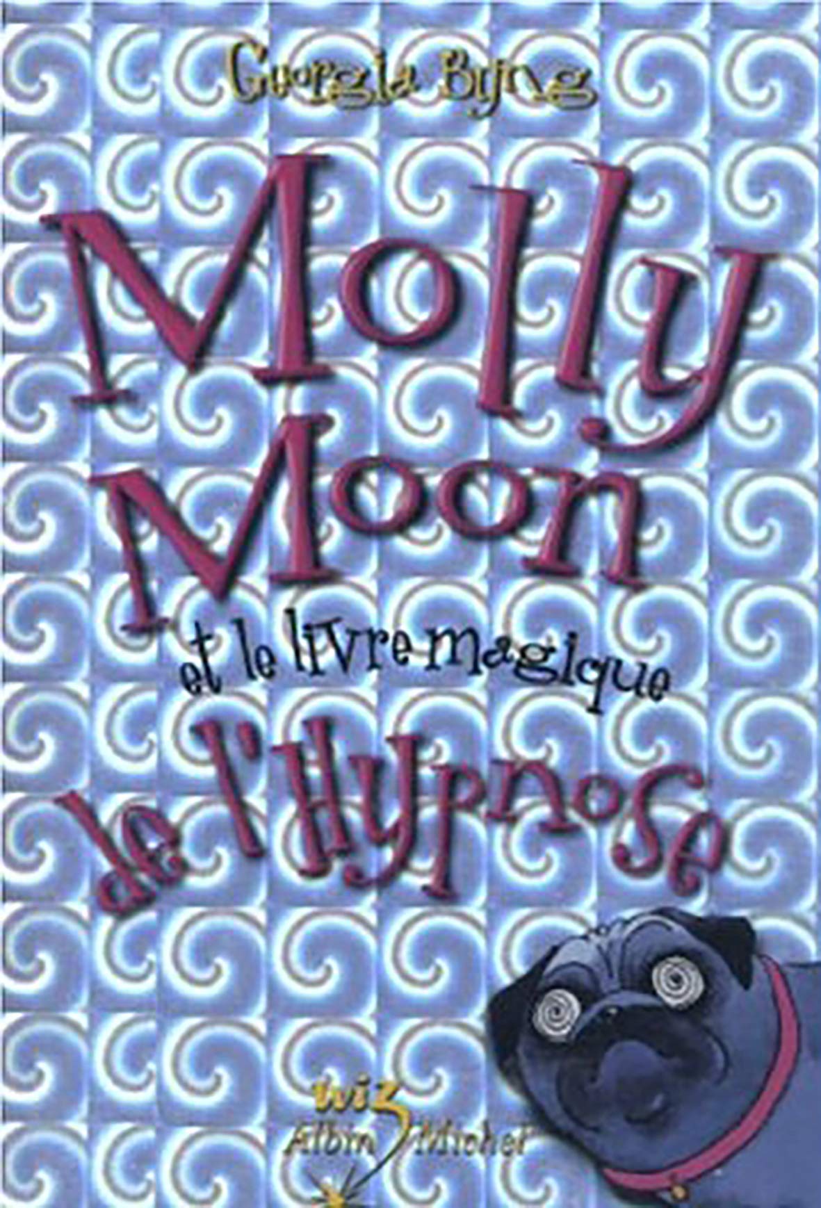 Molly Moon et le livre magique de l'hypnose 9782226140234