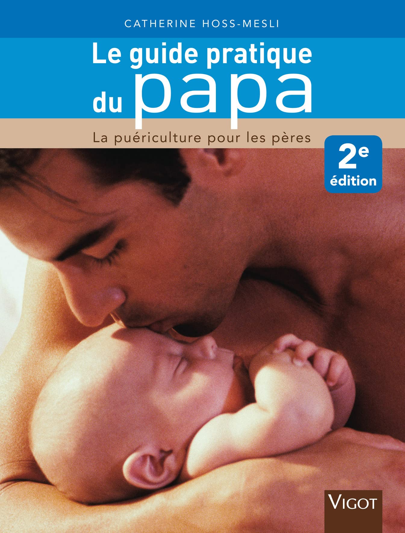 Le guide pratique du papa 9782711419258