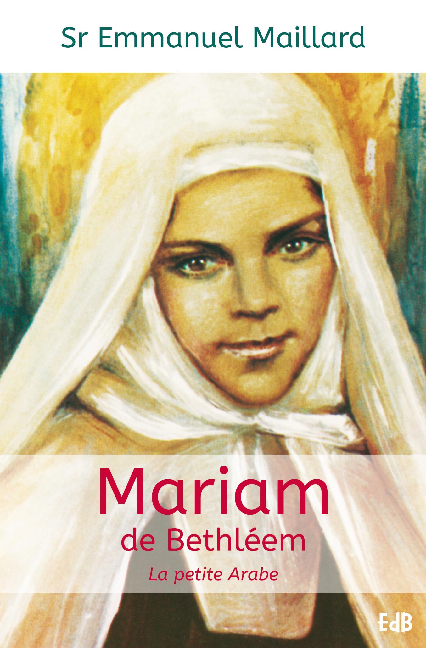 Mariam de Bethleem, la Petite Arabe 9791030600049