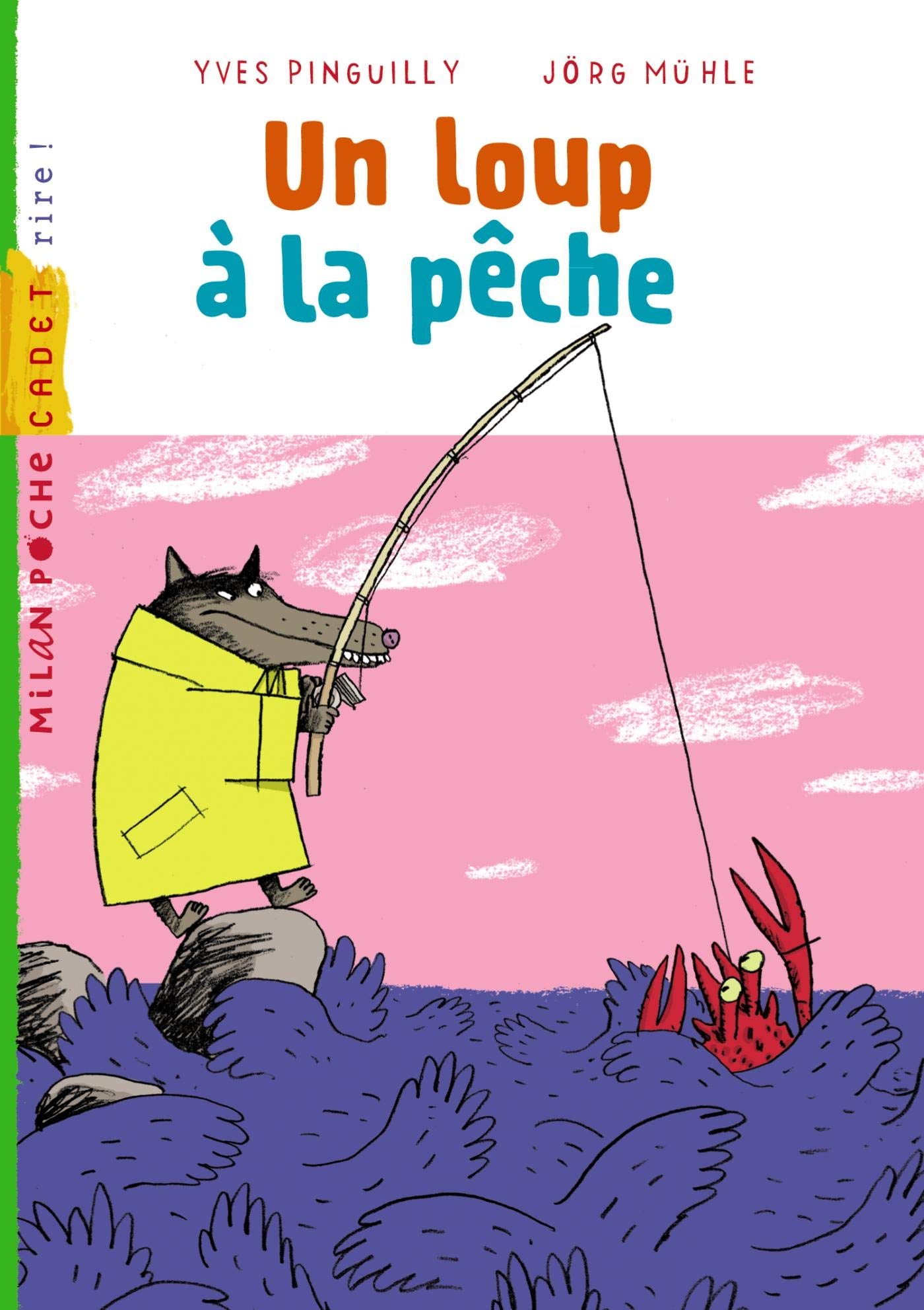 Le loup a la pêche 9782745930958