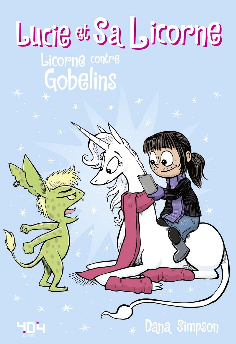 Lucie et sa licorne Tome 3 : Licorne contre gobelins - Bande dessinée jeunesse - Dès 8 ans 9791032401347