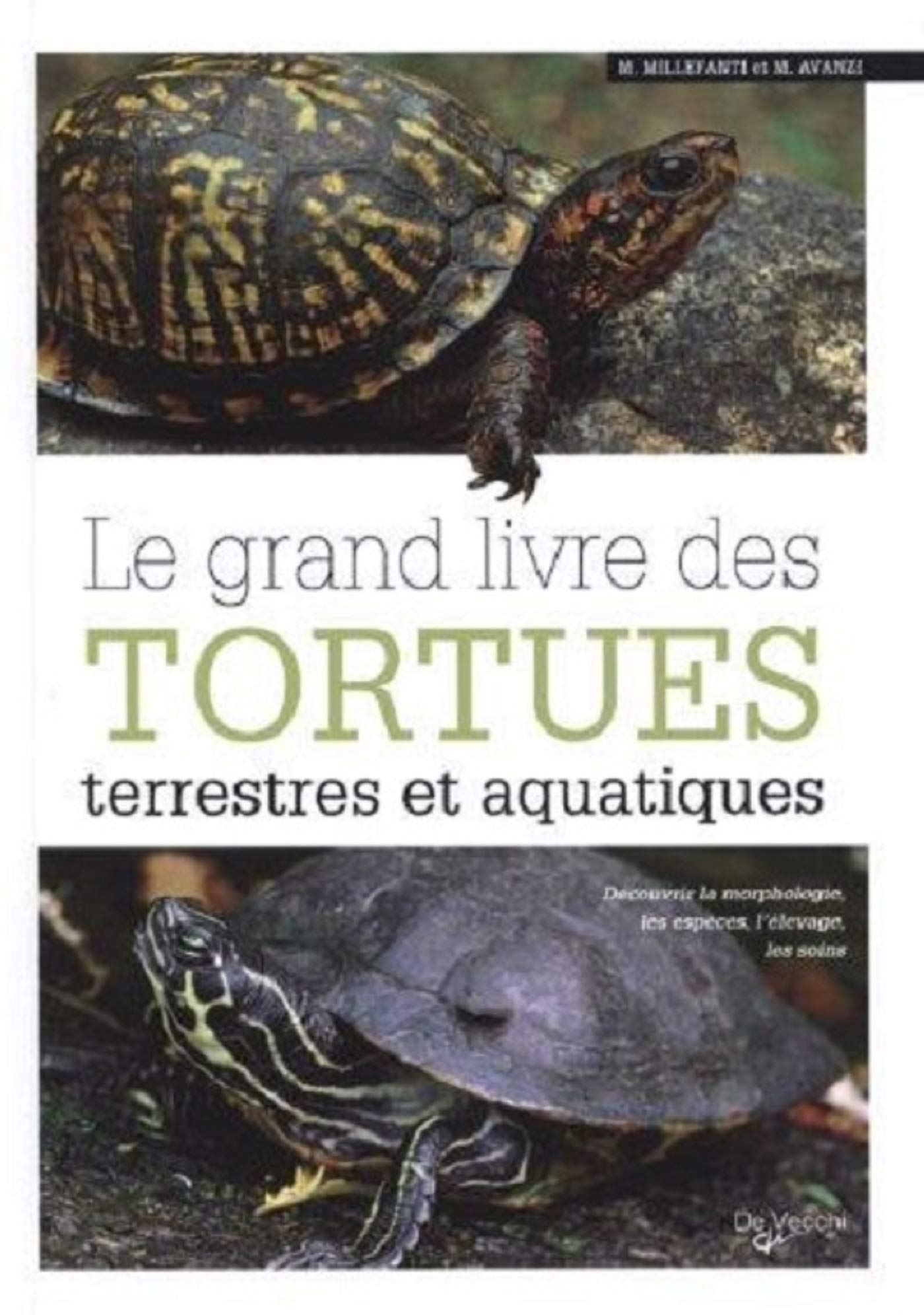 Le grand livre des tortues terrestres et aquatiques 9782732896496
