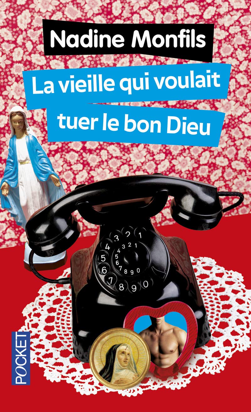 La vieille qui voulait tuer le bon dieu 9782266244107