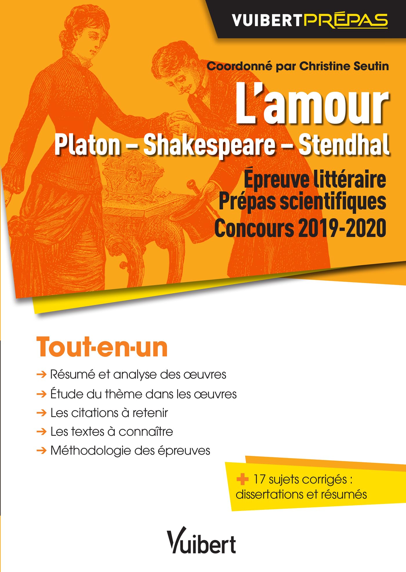 L'Amour Platon - Shakespeare - Stendhal: Epreuve littéraire pour les prépas scientifiques Concours 2019-2020 9782311405613