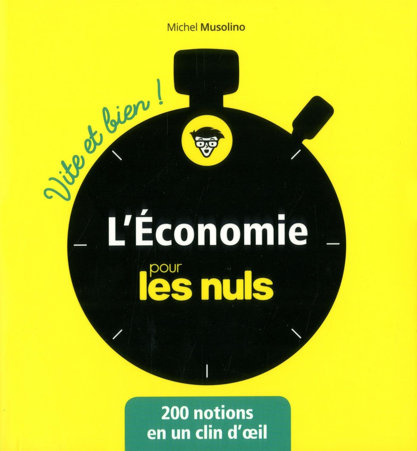 L'économie pour les Nuls - Vite et Bien ! 9782412035986