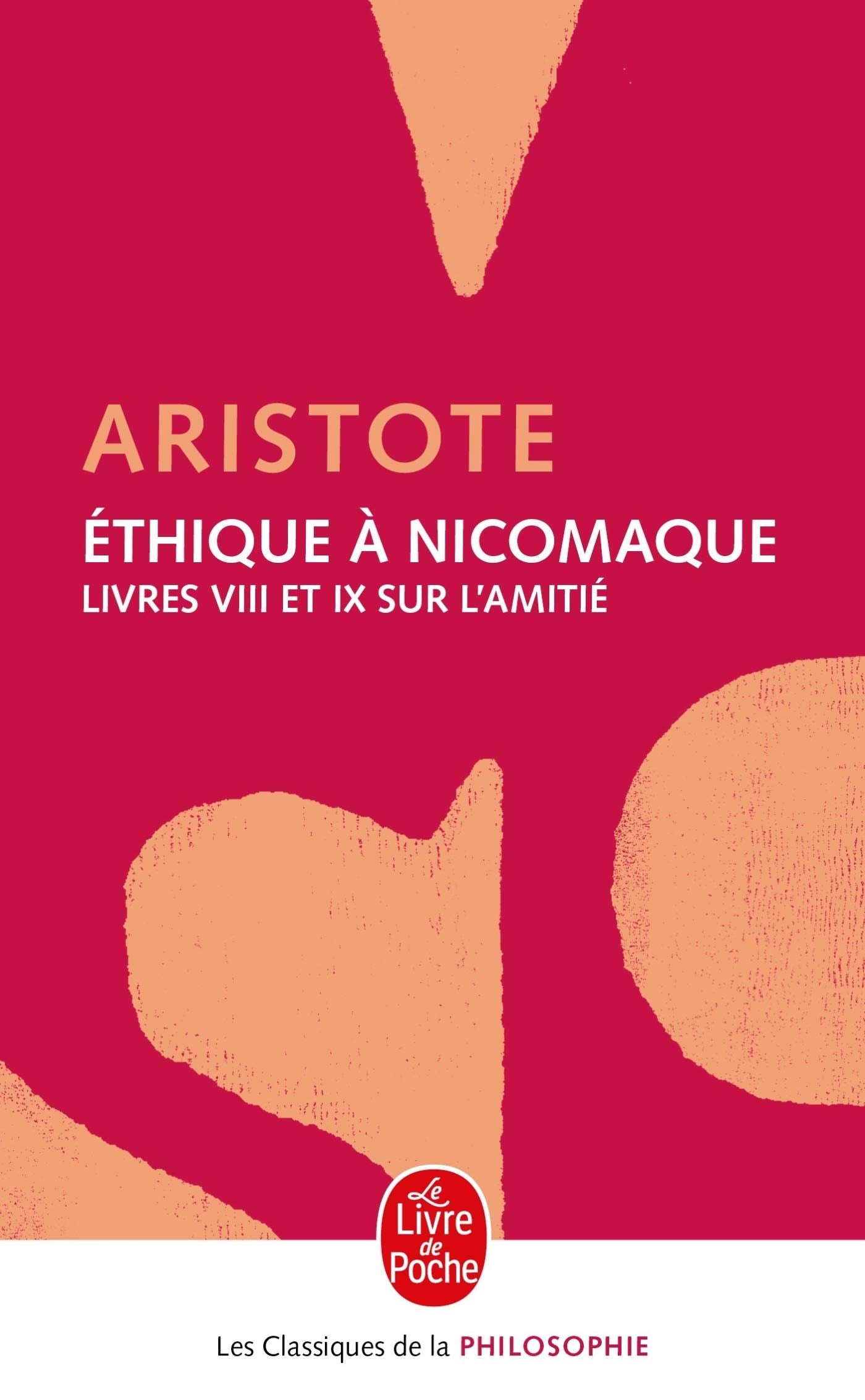 Ethique a nicomaque livre 8 et 9 9782253067498