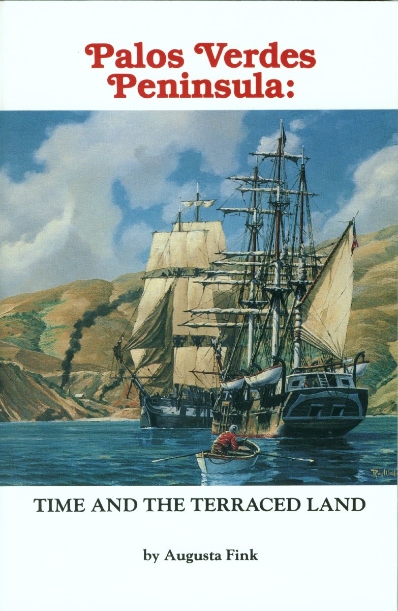 Palos Verdes Peninsula: Time and the Terraced Land 9780934136372