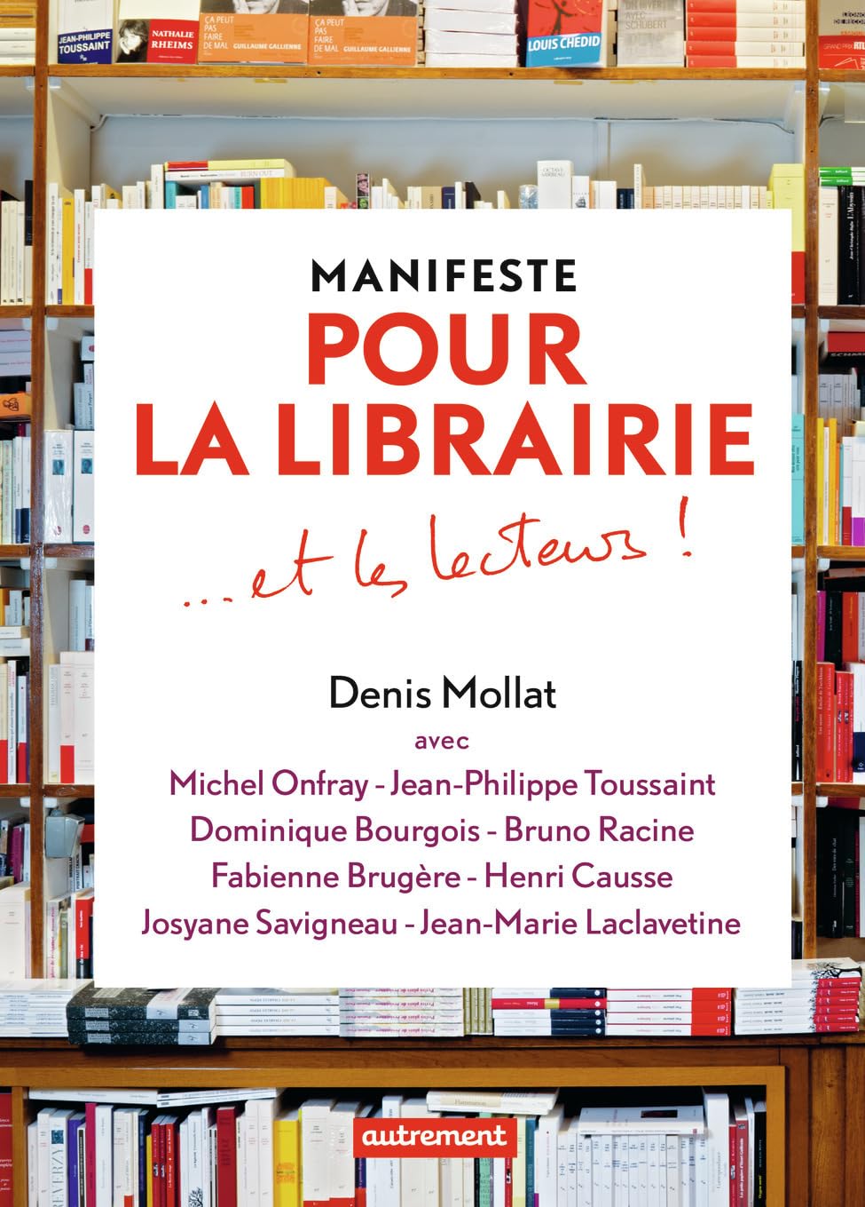 Manifeste pour la librairie... et les lecteurs ! 9782746743892