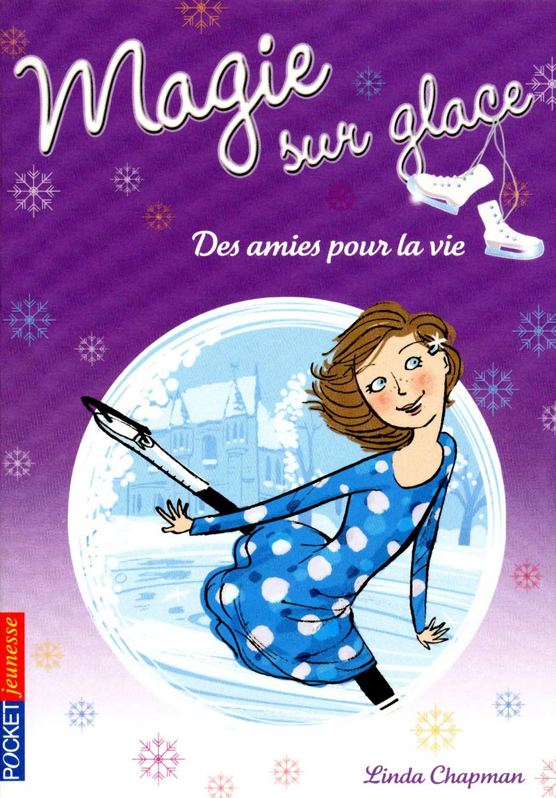 2. Magie sur glace : Des amies pour la vie 9782266218108