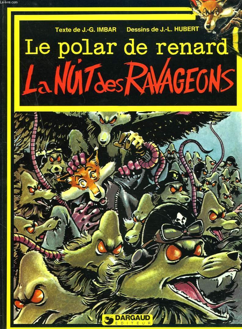 Le polar de renard. La nuit des Ravageons 9782205021721