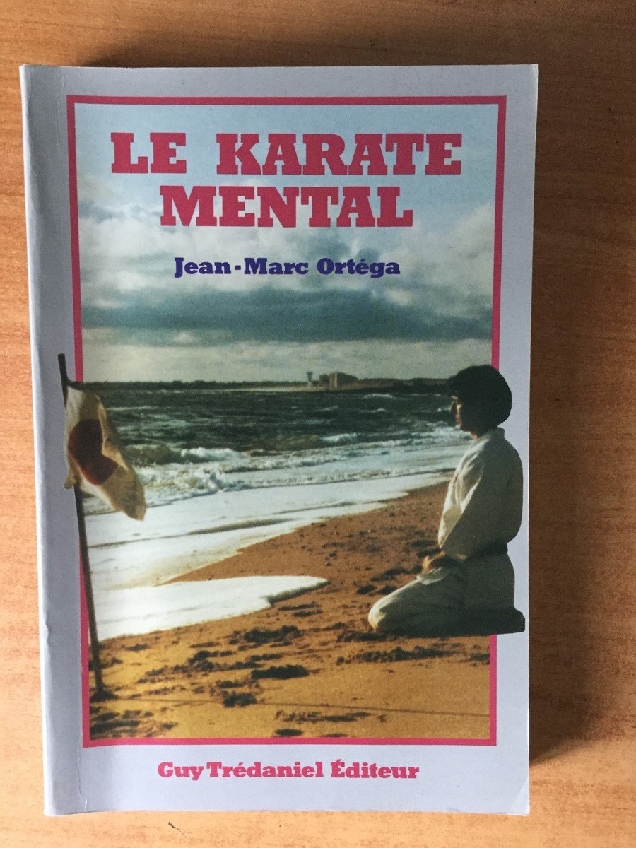 Le Karaté mental : Renforcement intérieur et éducation respiratoire 9782857074472