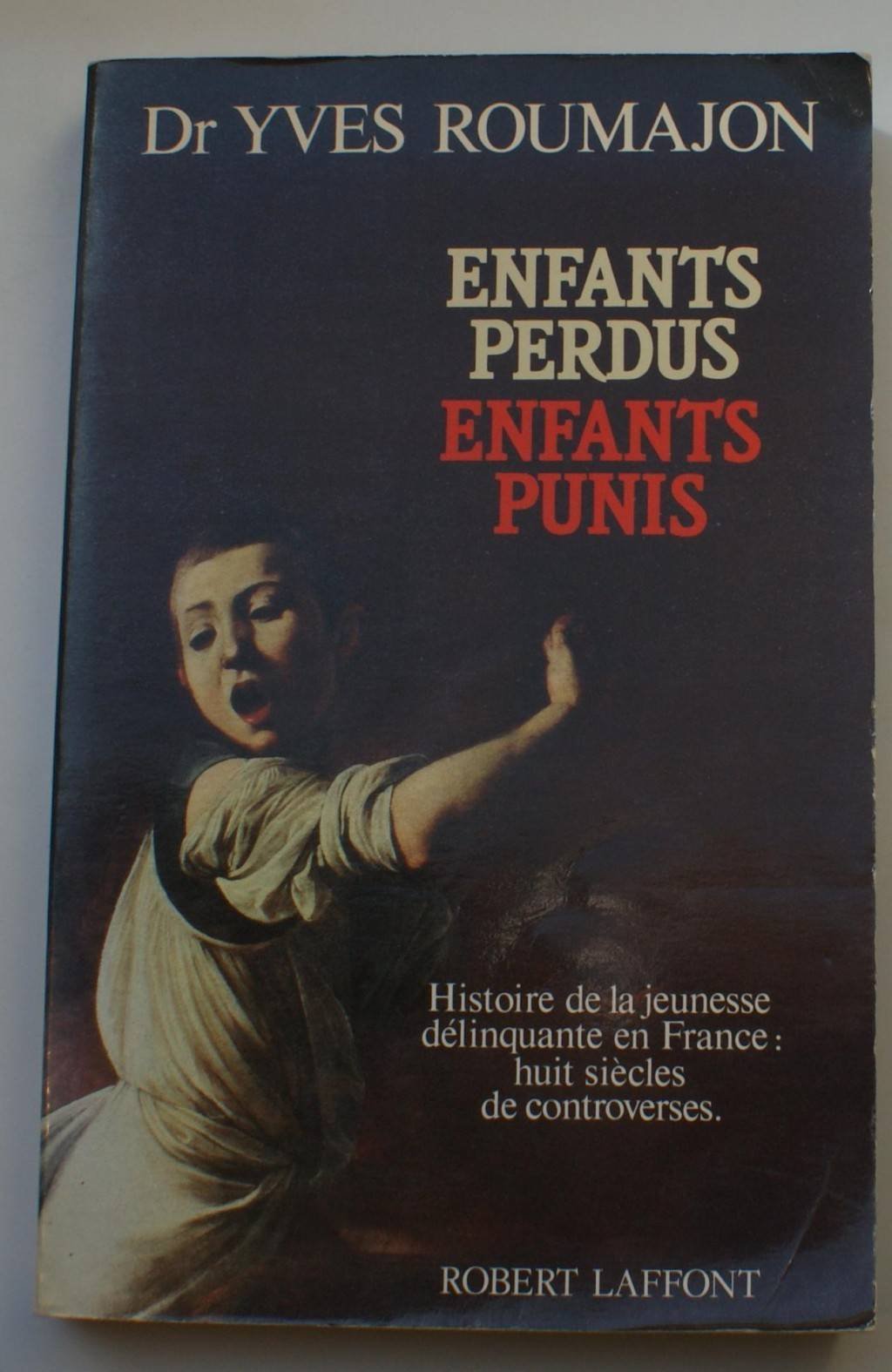 Enfants perdus, enfants punis 9782221013007