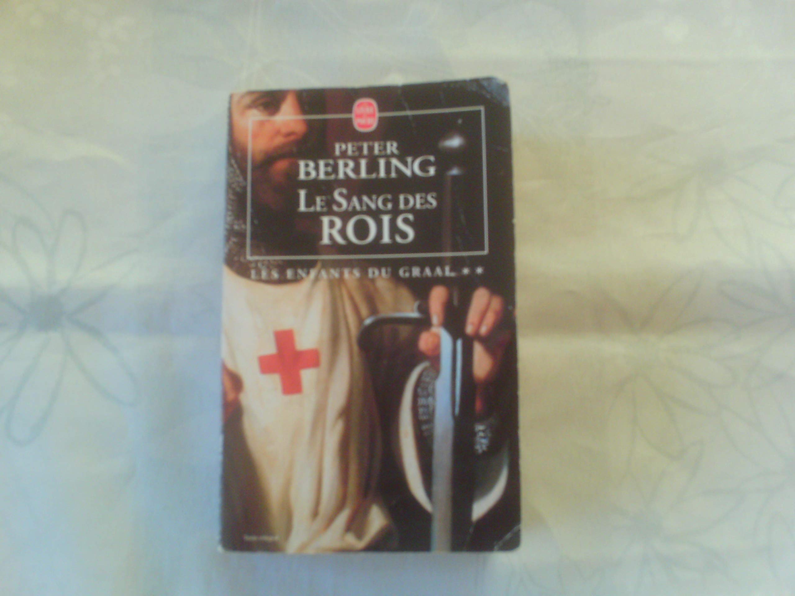 Les enfants du Graal, Tome 2 : Le sang des rois 9782253146506