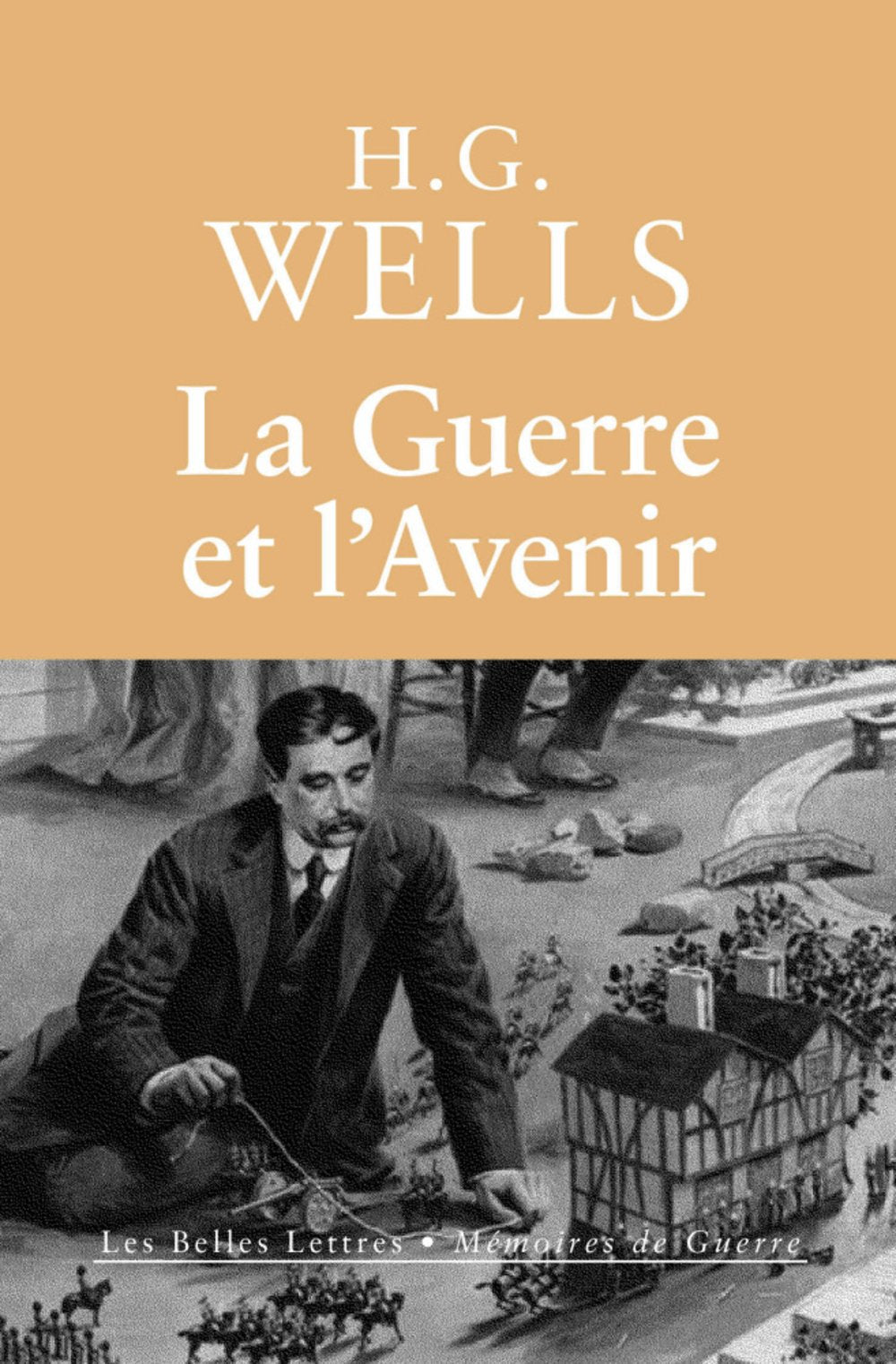La Guerre et l'Avenir: L'Italie, la France et la Grande-Bretagne en Guerre 9782251310183