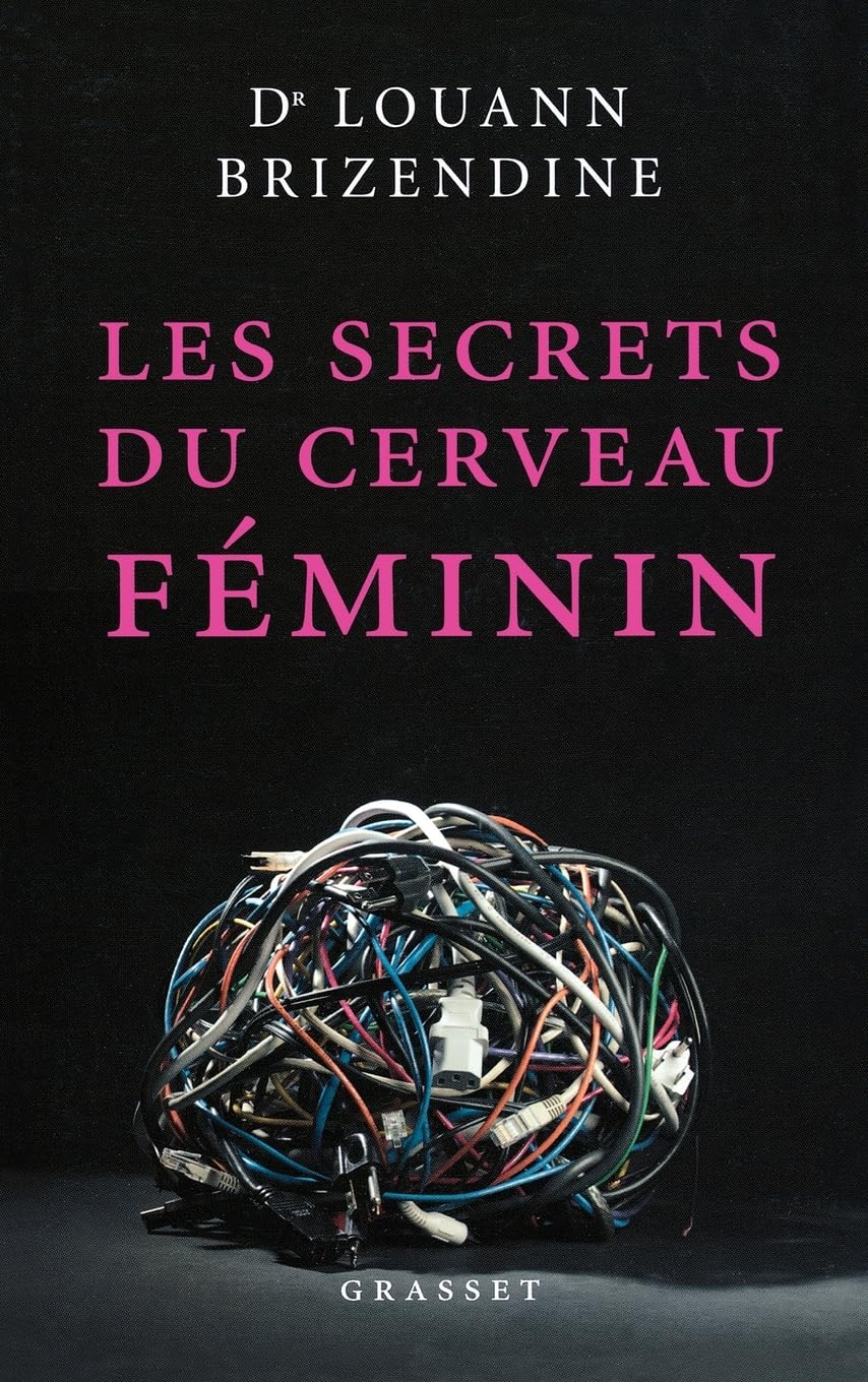Les secrets du cerveau féminin 9782246723011