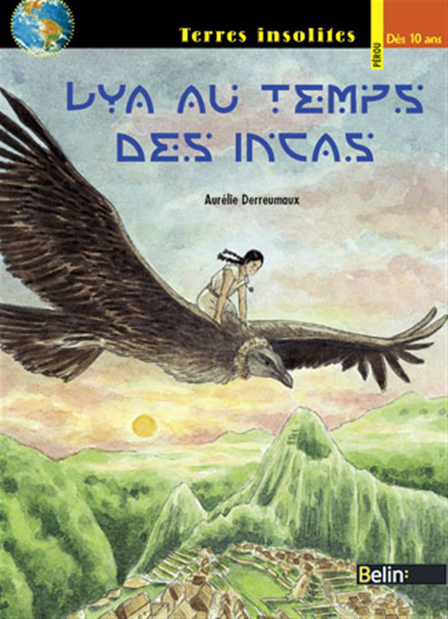 Lya au temps des Incas: La malédiction d'Inti 9782701149257