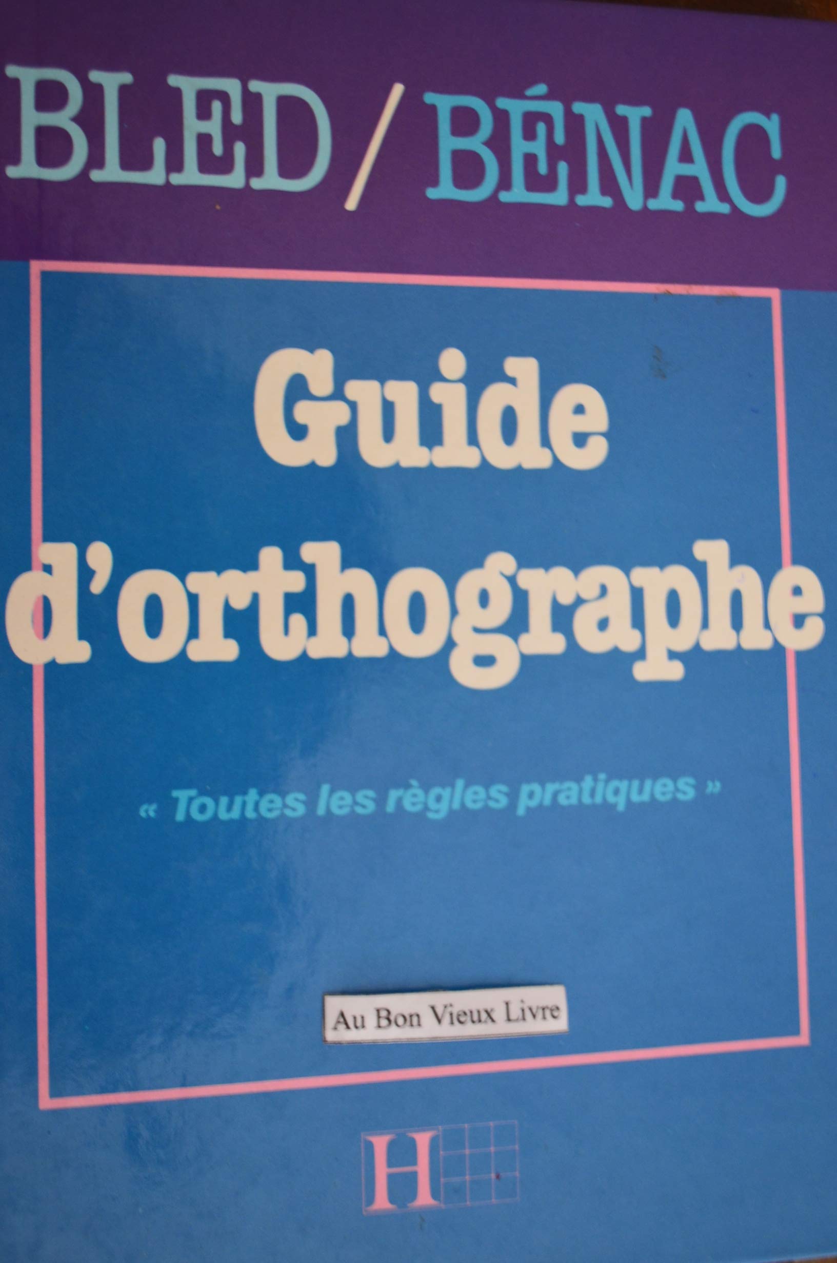Guide d'orthographe Hachette 9782010101441