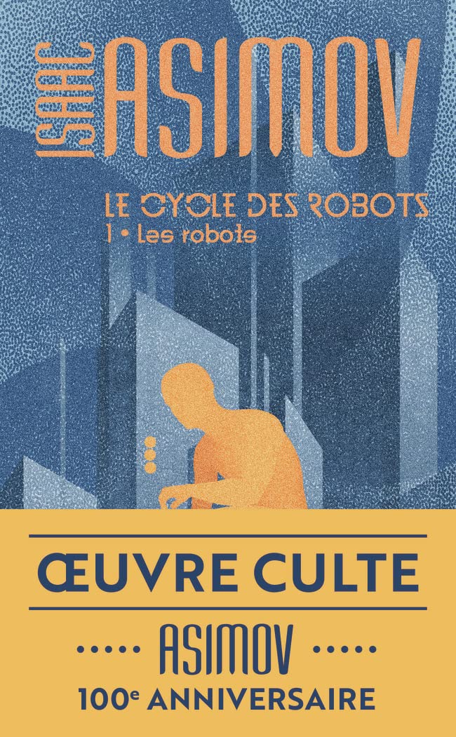 Le cycle des robots, 1 : Les robots 9782290227268