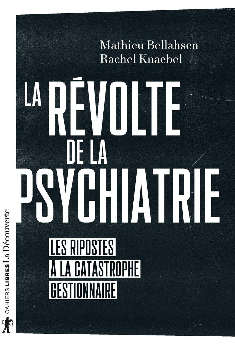 La révolte de la psychiatrie: Les ripostes à la catastrophe gestionnaire 9782348045950