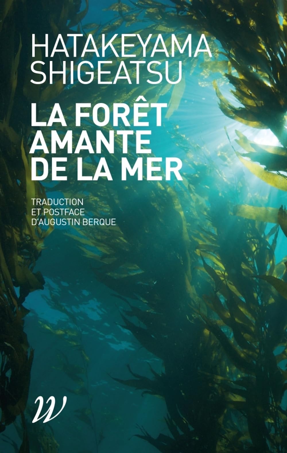 La Forêt amante de la mer 9782918490814