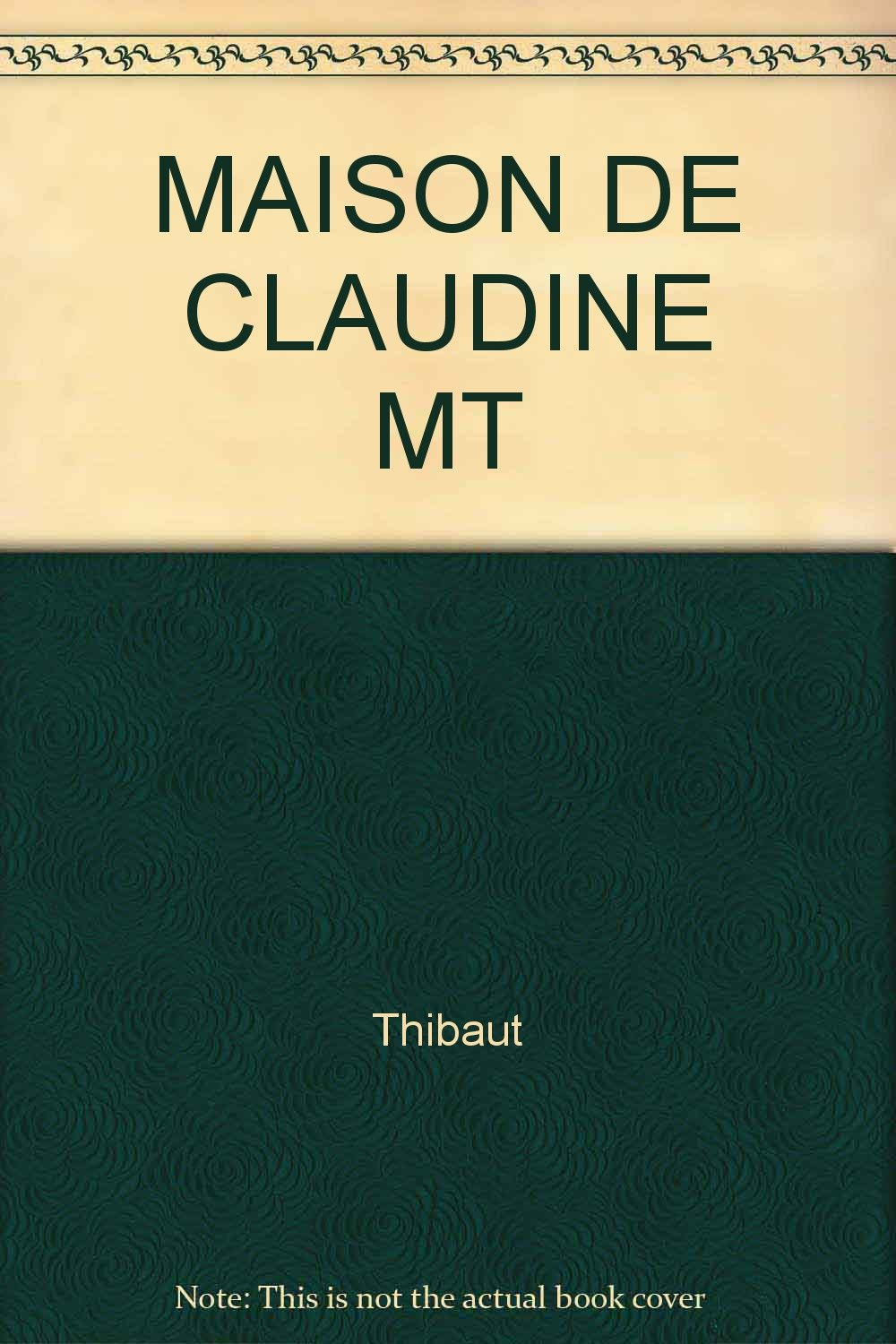 Maison De Claudine Mt 9782218015595