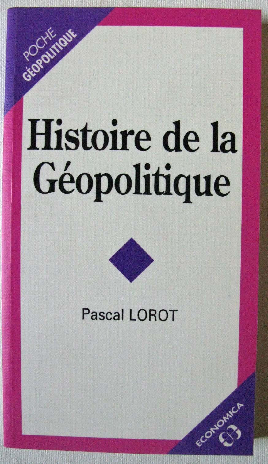 Histoire de la géopolitique 9782717828146