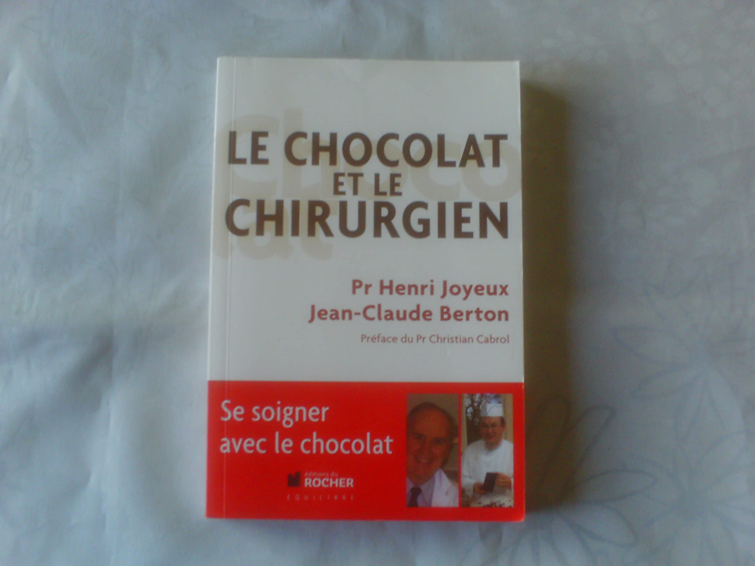 Le chocolat et le chirurgien 9782268075563