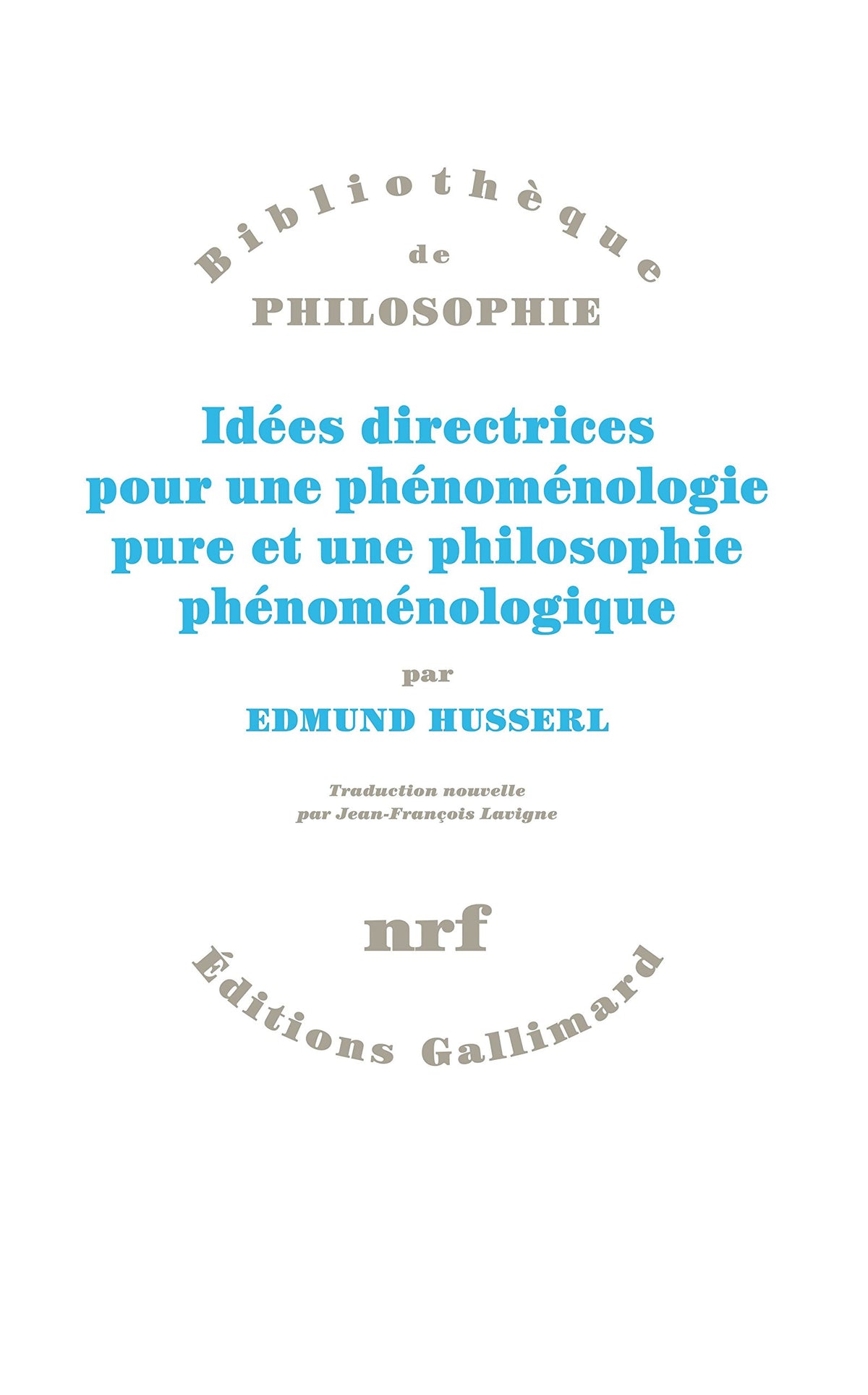 Idées directrices pour une phénoménologie pure et une philosophie phénoménologique 9782072699528