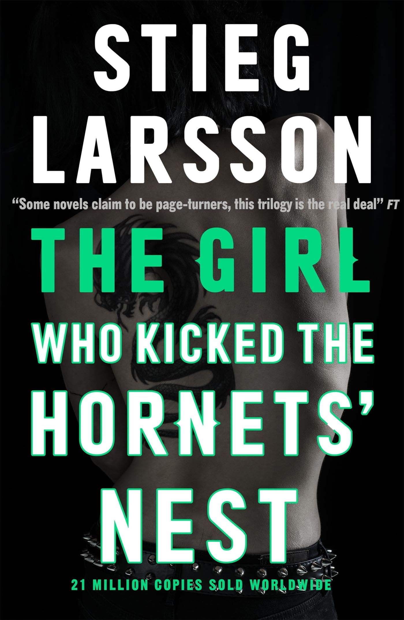 The Girl Who Kicked the Hornets' Nest: The third unputdownable novel in the Dragon Tattoo series - 100 million copies sold worldwide 9781849162746
