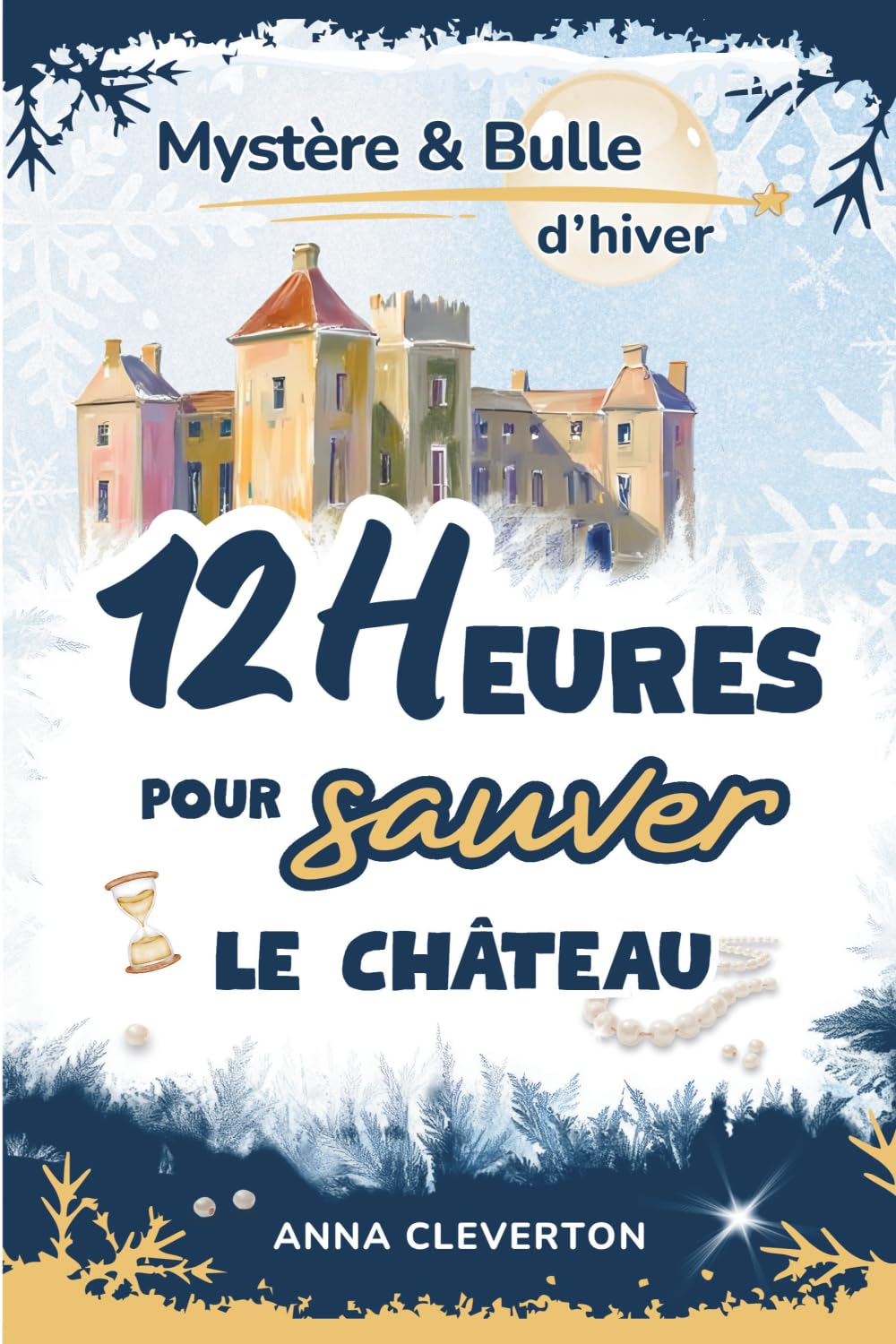 12 heures pour sauver le château 9782487772113