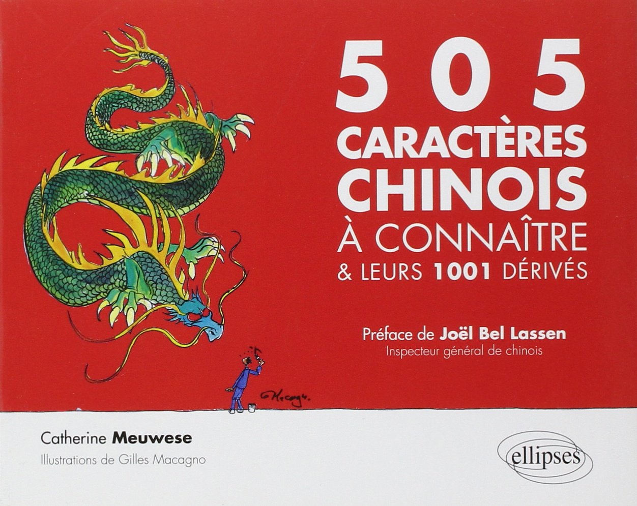505 caractères chinois à connaître et leurs 1001 dérivés 9782729851439