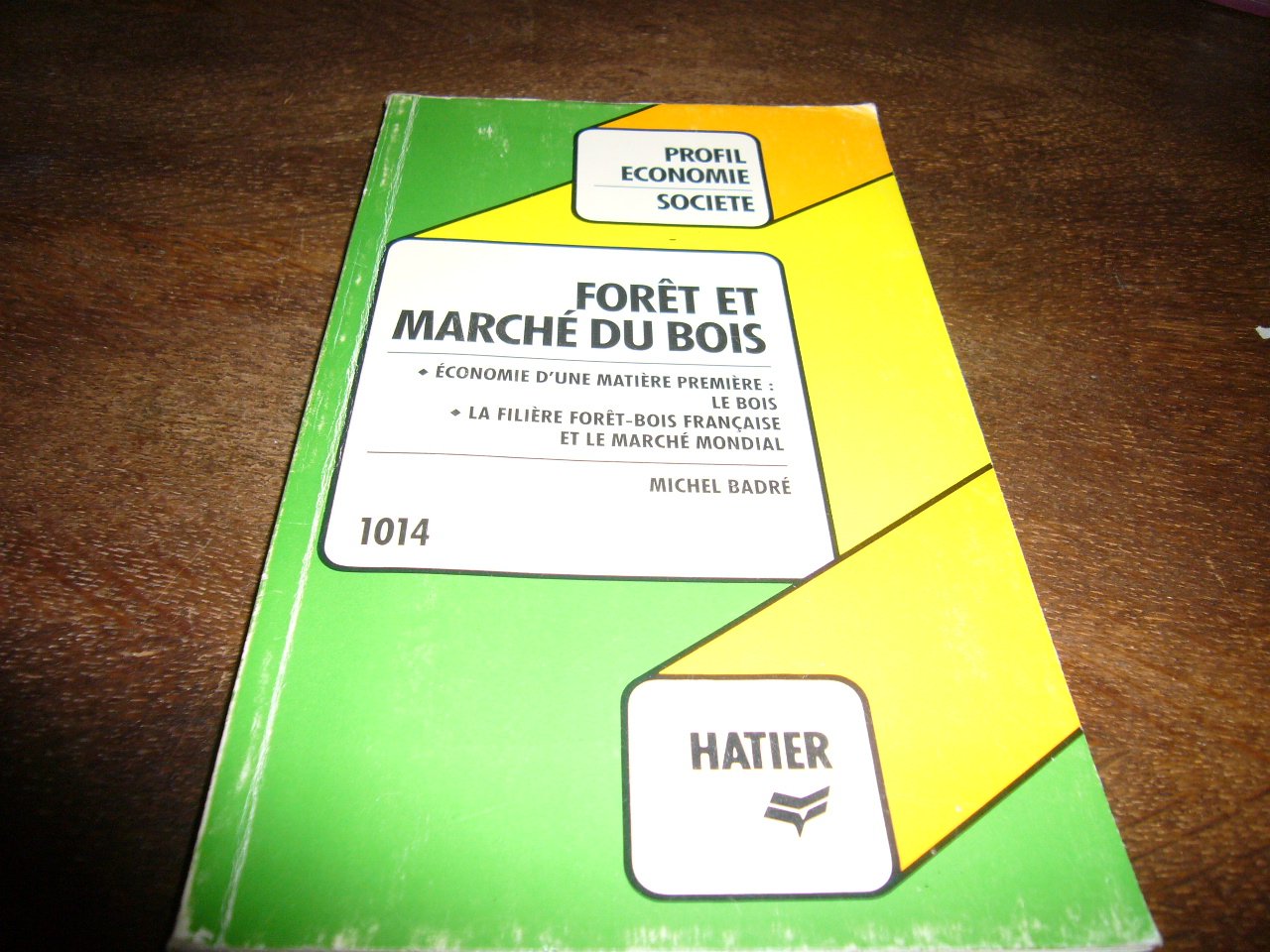 Forêt et marché du bois 9782218068973