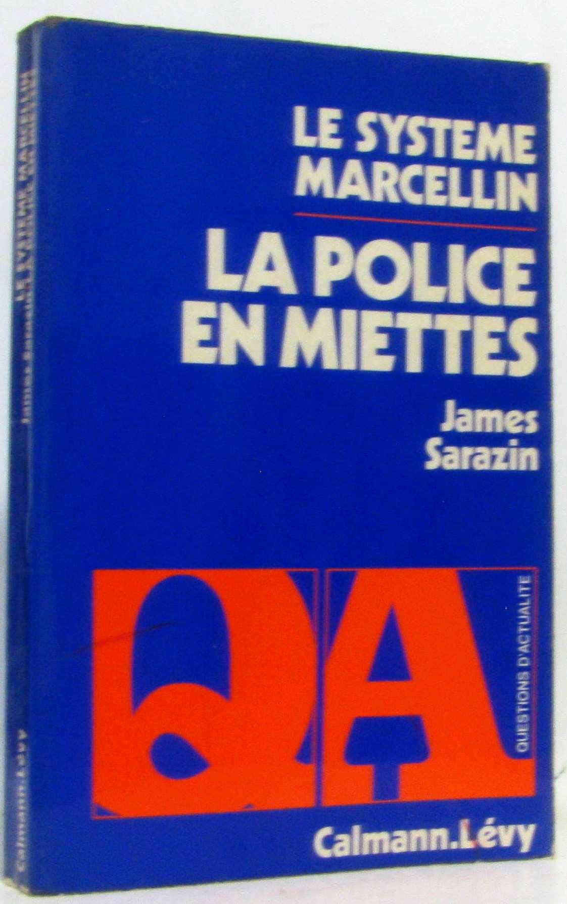 La Police en miettes: Le système Marcellin