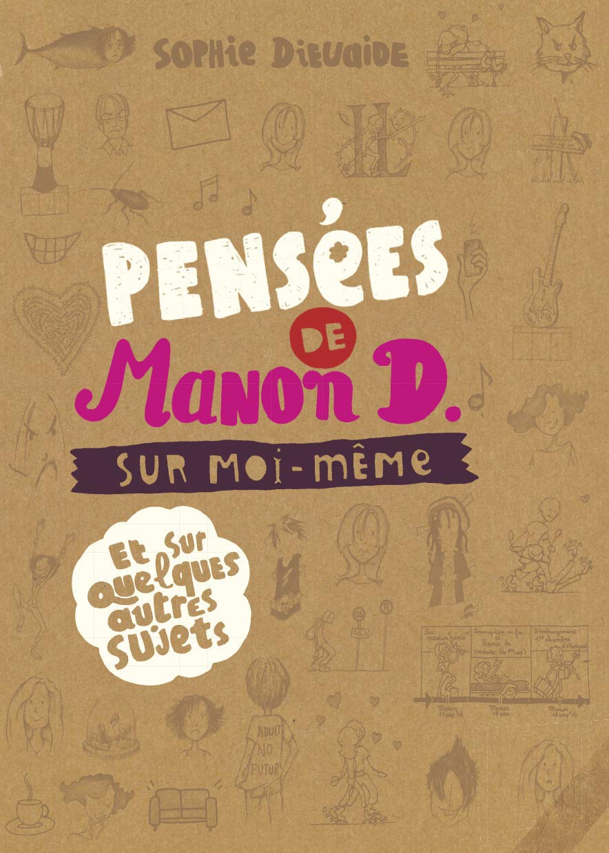 Pensées de Manon D.: Sur moi-même et sur quelques autres sujets 9782203036758