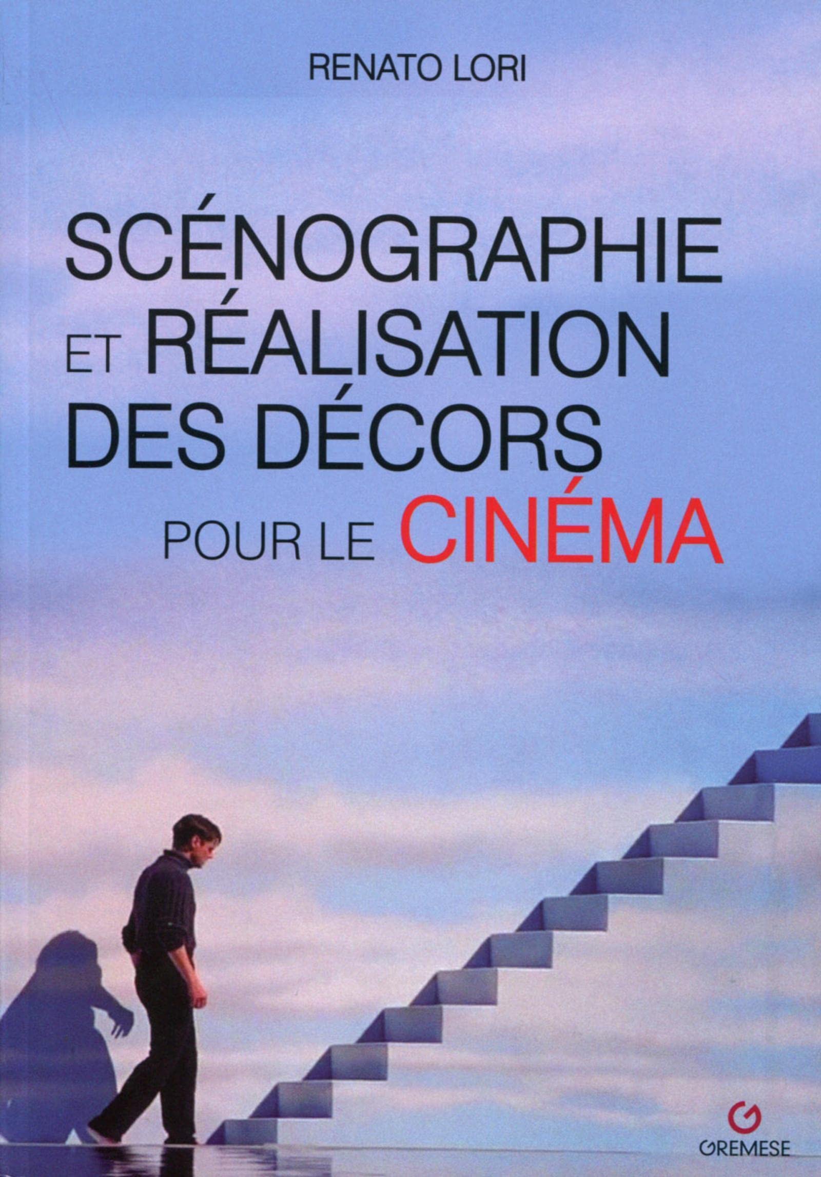 Scénographie et réalisation des décors pour le cinéma 9782366770803